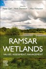 Ramsar Wetlands - GELL,  Peter (Emeritus Professor, Future Regions Research Centre, Federation University Australia, Ballarat, Australia) ; Davidson, Nick (Gulbali Institute for Agriculture, Water and Environment, Charles Sturt University, Albury, New South Wales, Australia<br>Nick Davidson Environmental, United King - 9780128178034