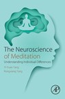 The Neuroscience of Meditation - Yi-Yuan (Professor of Health Neuroscience and Prevention Science Tang ; Rongxiang (Department of Psychiatry Tang - 9780128182666