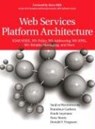 Web Services Platform Architecture - Francisco Curbera ; Frank Leymann ; Tony Storey ; Donald F. Ferguson - 9780131488748