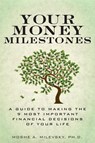 Your Money Milestones - Moshe Milevsky - 9780133831863