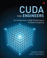 CUDA for Engineers - Duane Storti ; Mete Yurtoglu - 9780134177410