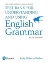Azar-Hagen Grammar - (AE) - 5th Edition - Test Bank - Understanding and Using English Grammar - Betty Azar ; Stacy Hagen - 9780134275468
