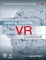 Unreal Engine VR Cookbook - Mitch McCaffrey - 9780134649177