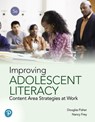 Improving Adolescent Literacy - Douglas Fisher ; Nancy Frey - 9780135180877