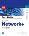 CompTIA Network+ N10-009 Cert Guide - Anthony Sequeira - 9780135367889