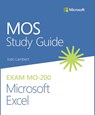 MOS Study Guide for Microsoft Excel Exam MO-200 - Joan Lambert - 9780136627159