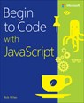Begin to Code with JavaScript - Rob Miles - 9780136870722