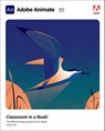 Adobe Animate Classroom in a Book (2021 release) - Russell Chun - 9780136887423