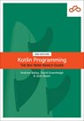 Kotlin Programming - David Greenhalgh ; Josh Skeen ; Andrew Bailey - 9780136891055
