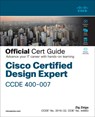 Zsiga, Z: Cisco Certified Design Expert (CCDE 400-007) Offic - Zig Zsiga - 9780137601042
