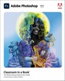 Adobe Photoshop Classroom in a Book (2022 release) - Conrad Chavez ; Andrew Faulkner - 9780137621101