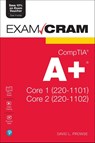 CompTIA A+ Core 1 (220-1101) and Core 2 (220-1102) Exam Cram - Dave Prowse - 9780137637546