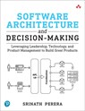 Software Architecture and Decision-Making - Srinath Perera - 9780138249731