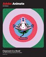 Adobe Animate Classroom in a Book 2024 Release - Russell Chun - 9780138317713