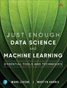 Just Enough Data Science and Machine Learning - Mark Levene ; Martyn Harris - 9780138340742