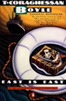 East Is East - T. C. Boyle - 9780140131673