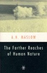 The Farther Reaches of Human Nature - Abraham H. Maslow - 9780140194708