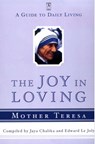 The Joy in Loving: A Guide to Daily Living with Mother Teresa - Mother Teresa - 9780140196078
