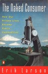 Naked Consumer - Erik Larson - 9780140233032