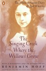 Whiteley, O: Singing Creek Where the Willows Grow - Opal Whiteley - 9780140237207