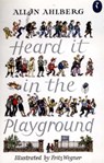 Heard it in the Playground - Allan Ahlberg - 9780140328240