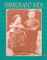 Immigrant Kids - Russell Freedman - 9780140375947