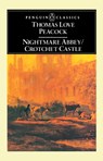 Nightmare Abbey; Crotchet Castle - Thomas Love Peacock - 9780140430455
