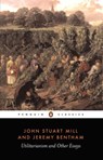Utilitarianism and Other Essays - Jeremy Bentham ; John Stuart Mill - 9780140432725