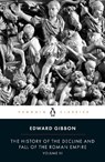 The History of the Decline and Fall of the Roman Empire - Edward Gibbon - 9780140433951