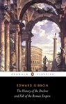 The History of the Decline and Fall of the Roman Empire - Edward Gibbon - 9780140437645