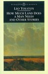 How Much Land Does a Man Need? & Other Stories - Leo Tolstoy - 9780140445060