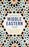 A New Book of Middle Eastern Food - Claudia Roden - 9780140465884