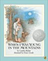 When I Was Young in the Mountains - Cynthia Rylant - 9780140548754