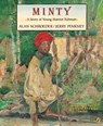 Minty: A Story of Young Harriet Tubman - Alan Schroeder - 9780140561968