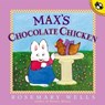 Max's Chocolate Chicken - Rosemary Wells - 9780140566727