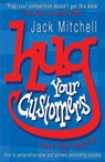 Hug Your Customers - Jack Mitchell - 9780141015224