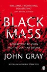 Black Mass - John Gray - 9780141025988