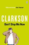 Don't Stop Me Now - Jeremy Clarkson - 9780141026114