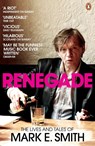 Renegade - Mark E. Smith - 9780141028668