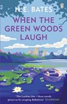 When the Green Woods Laugh - H. E. Bates - 9780141029689