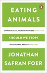 Eating Animals - Jonathan Safran Foer - 9780141031934