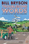 Troublesome Words - Bill Bryson - 9780141040394