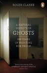 A Natural History of Ghosts - Roger Clarke - 9780141048086
