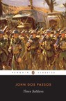 Dos Passos, J: Three Soldiers - John Dos Passos - 9780141180274