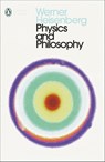 Physics and Philosophy - Werner Heisenberg - 9780141182155