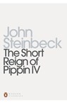The Short Reign of Pippin IV - John Steinbeck - 9780141186054