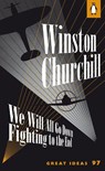 We Will All Go Down Fighting to the End - Winston Churchill - 9780141192536