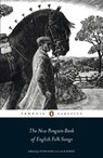 The New Penguin Book of English Folk Songs - Julia Bishop ; Steve Roud - 9780141194622