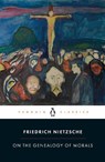 On the Genealogy of Morals - Friedrich Nietzsche - 9780141195377