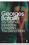 My Mother, Madame Edwarda, The Dead Man - Georges Bataille - 9780141195551